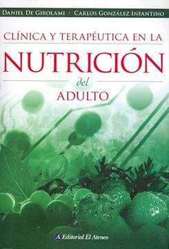 portada Clinica y Terapeutica en la Nutricion del Adulto (in Spanish)