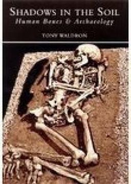 portada Shadows in the Soil: Human Bones & Archaeology (en Inglés)