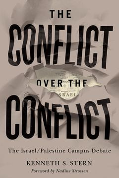 portada The Conflict Over the Conflict: The Israel (en Inglés)