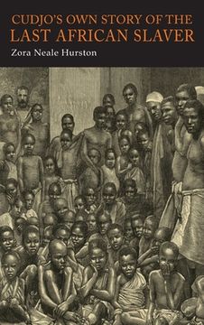 portada Cudjo's Own Story of the Last African Slaver (en Inglés)