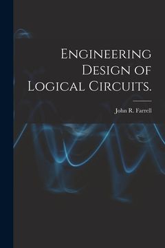 portada Engineering Design of Logical Circuits. (en Inglés)