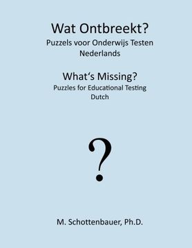 Wat Ontbreekt? Puzzels voor Onderwijs Testen: Nederlands (Dutch Edition)