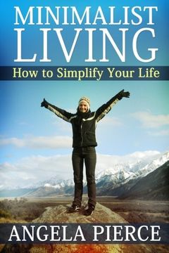portada Minimalist Living: How to Simplify Your Life