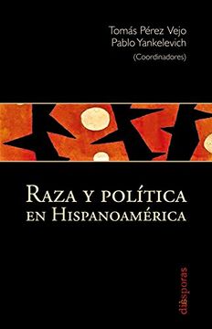 portada Raza y Política en Hispanoamérica (Coed. )