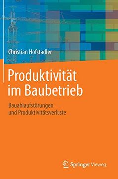 portada Produktivität im Baubetrieb. Bauablaufstörungen und Produktivitätsverluste. (in German)