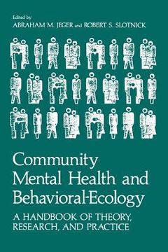portada Community Mental Health and Behavioral-Ecology: A Handbook of Theory, Research, and Practice (en Inglés)