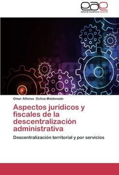 portada Aspectos Juridicos y Fiscales de La Descentralizacion Administrativa