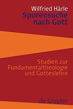 portada Spurensuche Nach Gott: Studien zur Fundamentaltheologie und Gotteslehre 