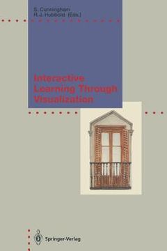 portada interactive learning through visualization: the impact of computer graphics in education (en Inglés)