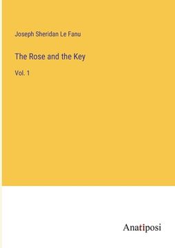 portada The Rose and the Key: Vol. 1 