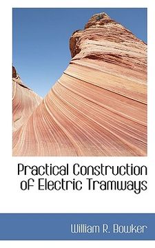 portada practical construction of electric tramways