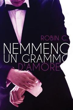 portada Nemmeno un grammo d'amore (en Italiano)