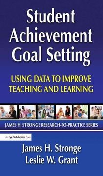portada Student Achievement Goal Setting: Using Data to Improve Teaching and Learning (en Inglés)