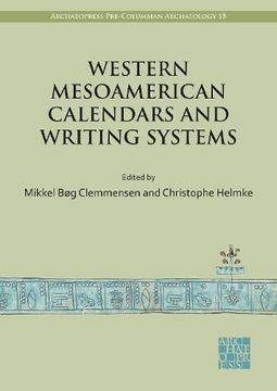 portada Western Mesoamerican Calendars and Writing Systems: Proceedings of the Copenhagen Roundtable