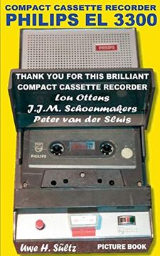 portada Compact Cassette Recorder Philips el 3300 - Thank you for This Brilliant Compact Cassette Recorder - lou Ottens - Johannes Jozeph Martinus. Van der Sluis: Happy Birthday, lou Ottens! 