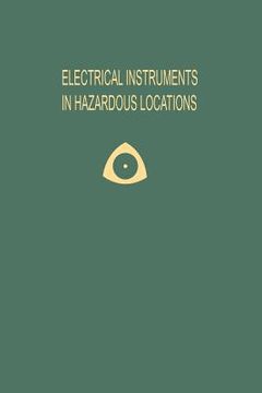 portada Electrical Instruments in Hazardous Locations (en Inglés)