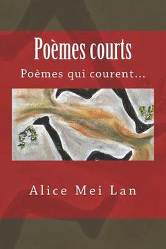 portada Poèmes courts: Poèmes qui courent... (en Francés)