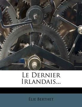 portada Le Dernier Irlandais... (en Francés)