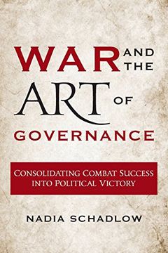 portada War and the Art of Governance: Consolidating Combat Success into Political Victory