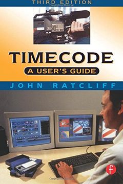 portada Timecode a User's Guide, Third Edition (en Inglés)