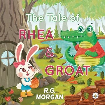 portada The Tale of Rhea & Groat (en Inglés)