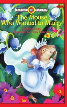 portada The Mouse Who Wanted to Marry: Level 2 (in English)