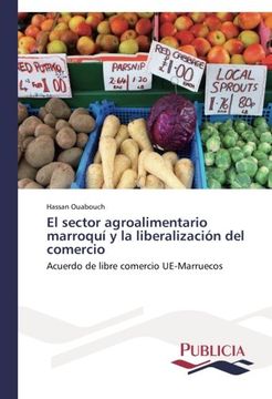 portada El sector agroalimentario marroquí y la liberalización del comercio