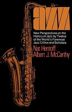 portada jazz: new perspectives on the history of jazz by twelve of the world's foremost jazz critics and scholars (en Inglés)