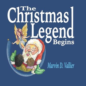 portada The Christmas Legend Begins (en Inglés)