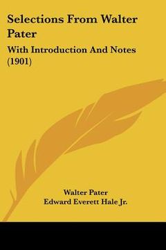 portada selections from walter pater: with introduction and notes (1901)