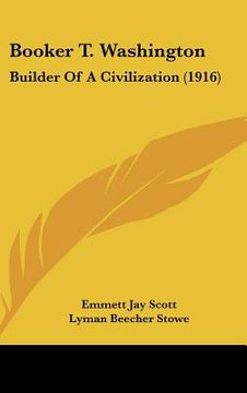 portada booker t. washington: builder of a civilization (1916) (en Inglés)
