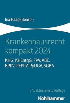 portada Krankenhausrecht Kompakt 2024: Khg, Khentgg, Fpv, Vbe, Bpflv, Peppv, Ppugv, Sgb V (in German)