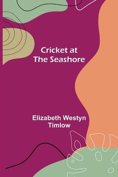 portada Cricket at the Seashore (en Inglés)