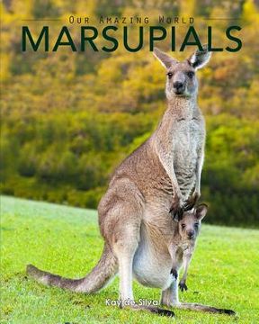 portada Marsupials: Amazing Pictures & Fun Facts of Animals in Nature (in English)