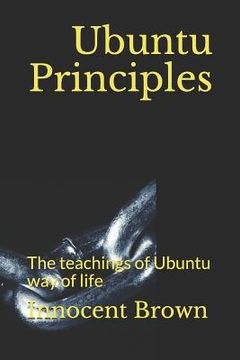 portada Ubuntu Principles: The teachings of Ubuntu way of life (en Inglés)