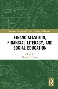 portada Financialization, Financial Literacy, and Social Education (Routledge International Studies in Money and Banking) (en Inglés)