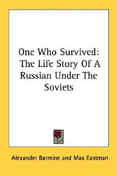 portada one who survived: the life story of a russian under the soviets (in English)