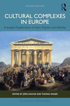 portada Cultural Complexes in Europe: A Jungian Exploration of Soul, Psyche and Identity (The Cultural Complex Series) (en Inglés)