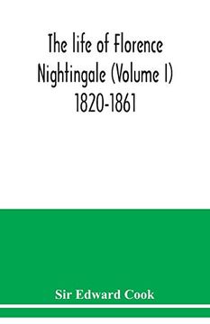 portada The life of Florence Nightingale (Volume I) 1820-1861 (en Inglés)
