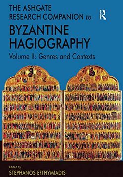 portada The Ashgate Research Companion to Byzantine Hagiography: Volume II: Genres and Contexts (en Inglés)