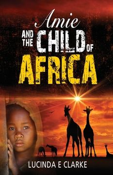 portada Amie and the Child of Africa (in English)