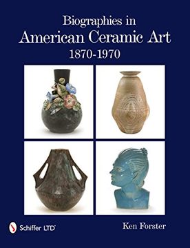 portada Biographies in American Ceramic Art: 1870-1970