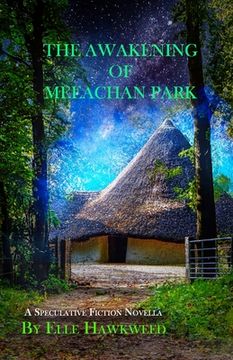 portada The Awakening of Meeachan Park: A Speculative Fiction Novella