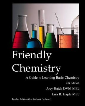 portada Friendly Chemistry - Teacher Edition (One Student) Volume 1 (en Inglés)