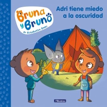 portada Adri tiene miedo a la oscuridad (Bruno y Bruna 1)