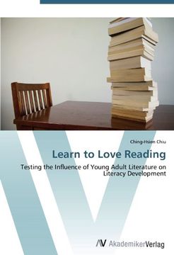 portada Learn to Love Reading: Testing the Influence of Young Adult Literature on Literacy Development