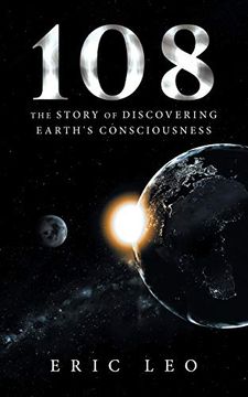 portada 108: The Story of Discovering Earth's Consciousness 
