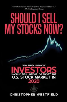 portada Should I Sell My Stocks Now?: Why, When, and How Investors Should Sell, Hedge, or Short the U.S. Stock Market in 2020 (in English)