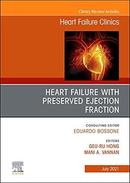 portada Heart Failure With Preserved Ejection Fraction, an Issue of Heart Failure Clinics (Volume 17-3) (The Clinics: Internal Medicine, Volume 17-3) (en Inglés)