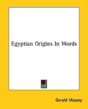 portada egyptian origins in words (en Inglés)
